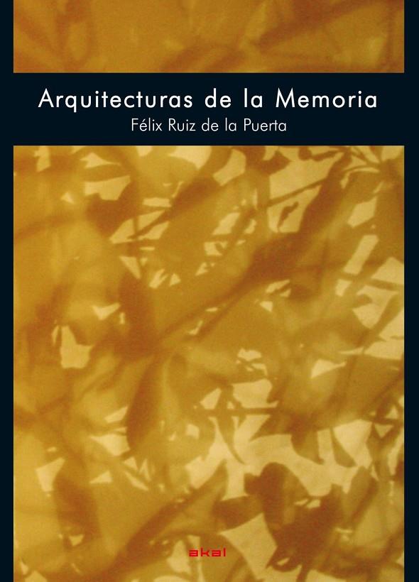 ARQUITECTURAS DE LA MEMORIA | 9788446030355 | RUIZ DE LA PUERTA, FELIX